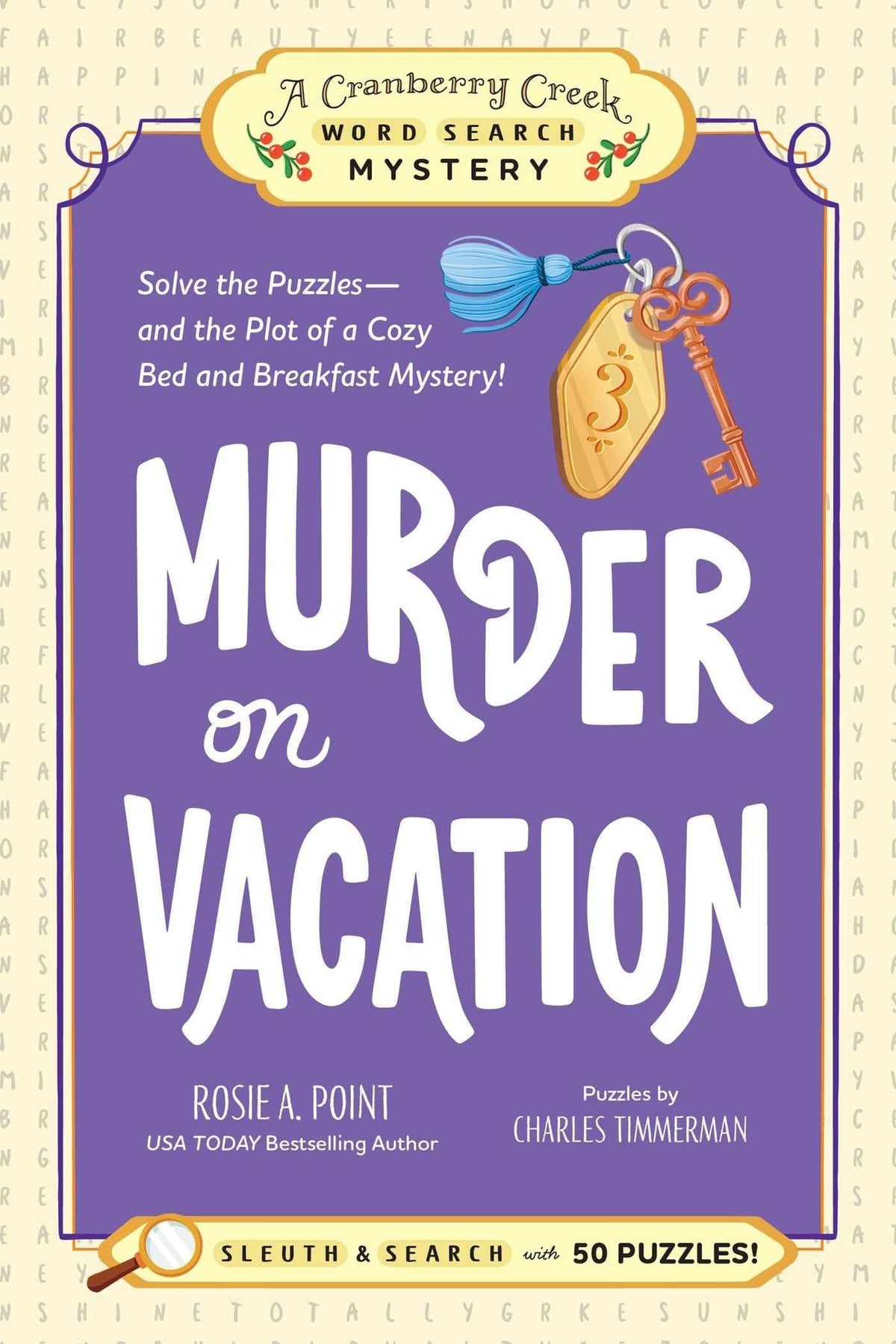 Murder on Vacation: Book 4: Solve the Puzzles—and the Plot of a Cozy Bed and Breakfast Mystery!