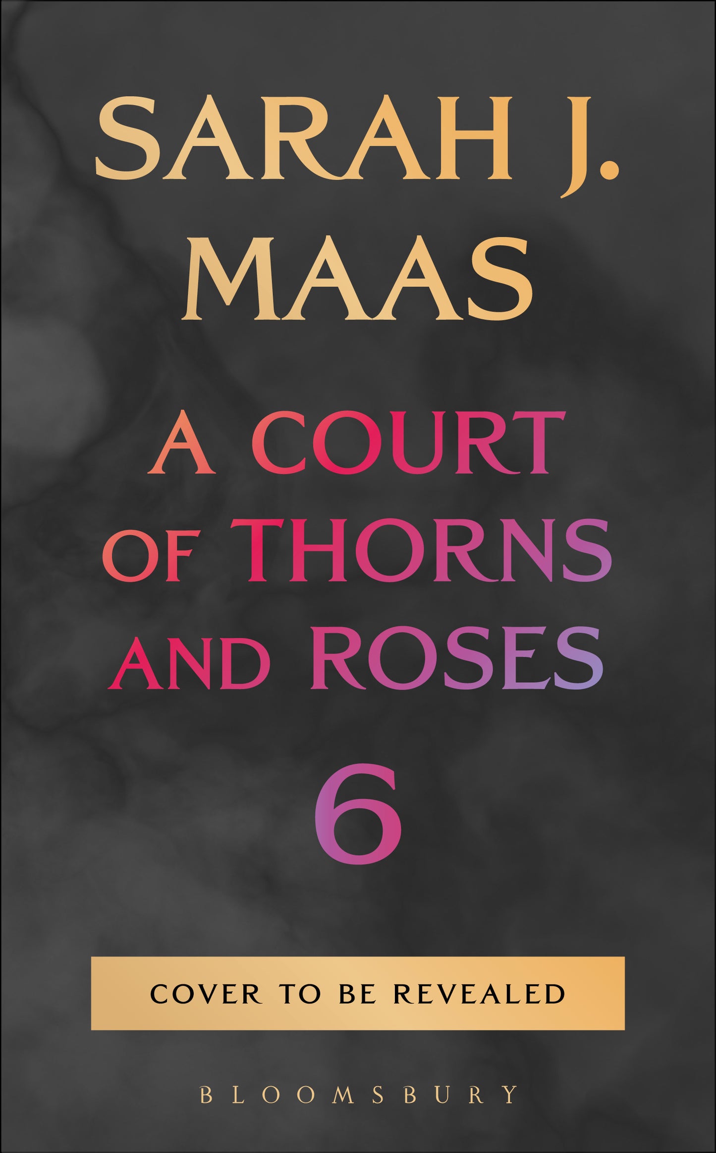 PRE-ORDER: A Court of Thorns and Roses #6 - Releases Oct. 27/26