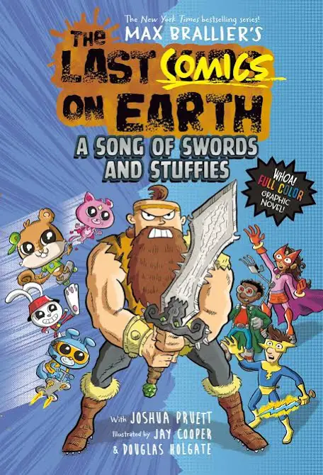 The last comics on earth : a song of swords and stuffies