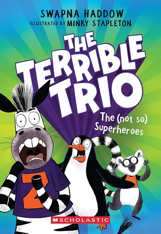 The Terrible Trio, The (Not So) Superhero’s