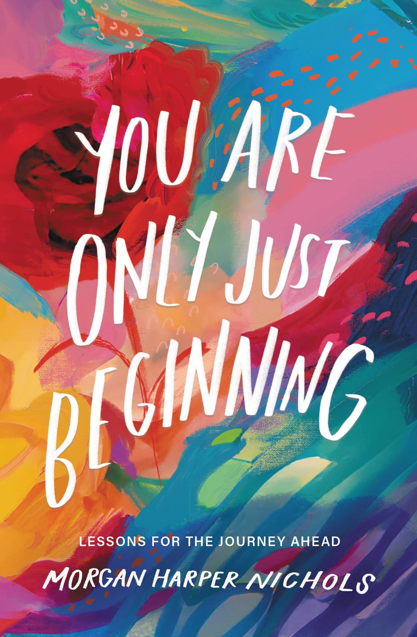 You are only just beginning