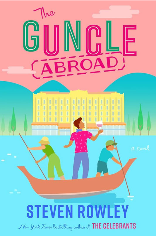 The Guncle Abroad