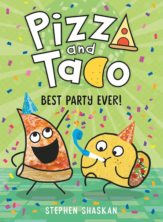 Pizza & Taco: Best Party Ever