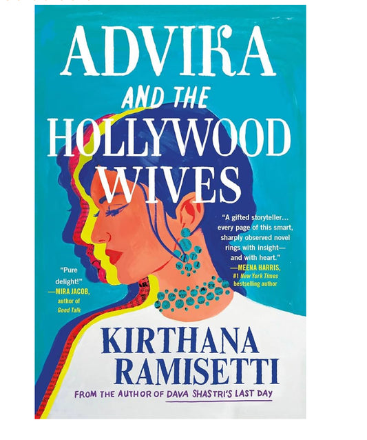 Advika and the Hollywood Wives