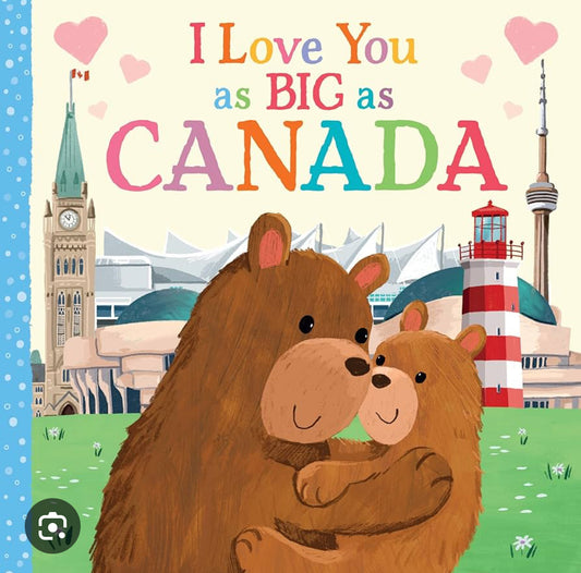 I Love You as Big as Canada