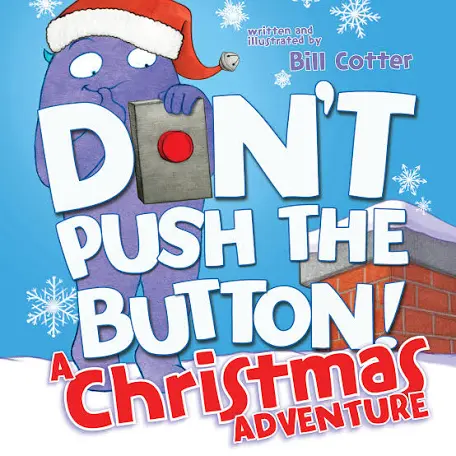 Don’t Push The Button! A Christmas Adventure