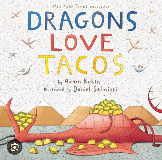 Dragons Love Tacos