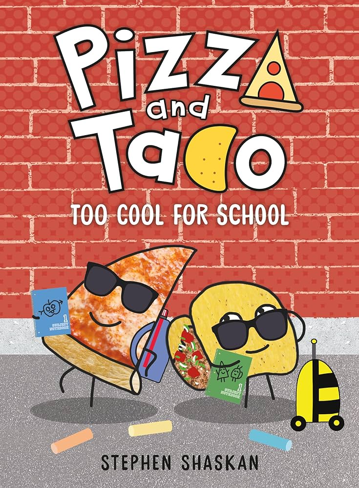 Pizza & Taco: Too Cool For School