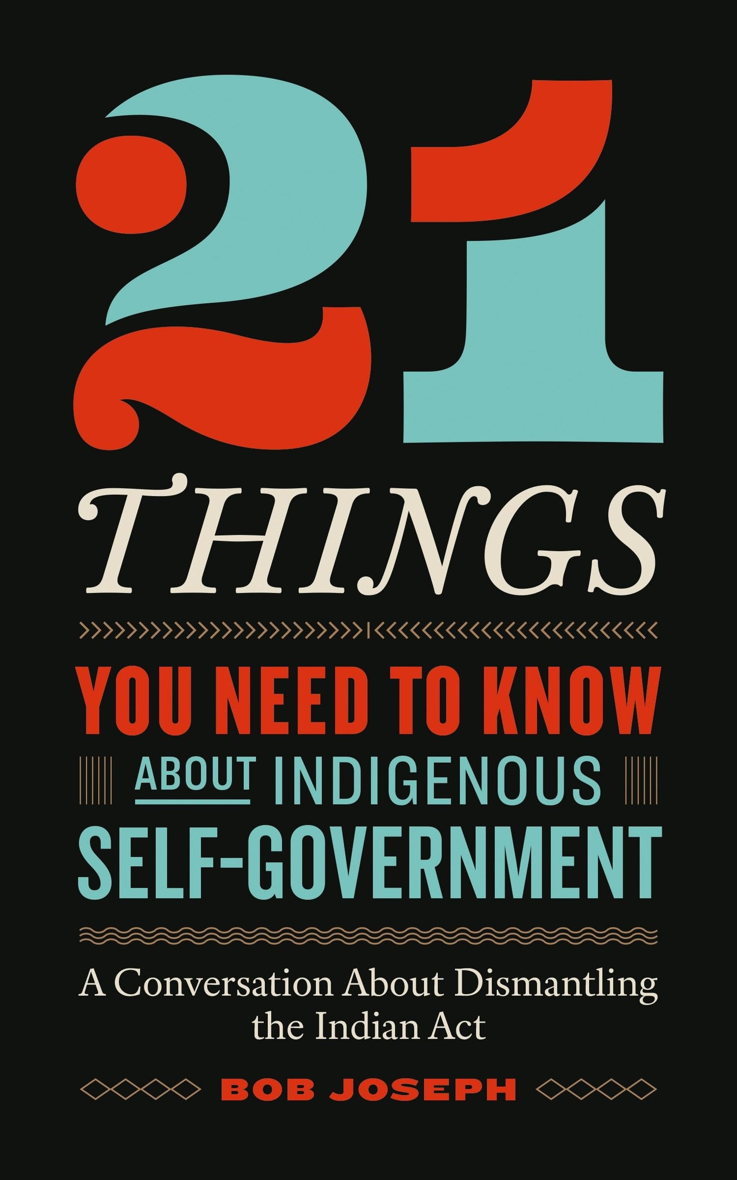 21 Things you need to know about Indigenous Self- Government
