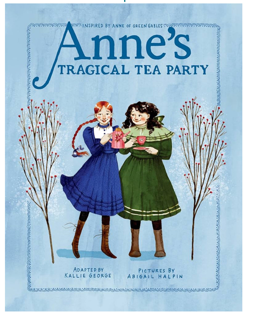 Anne’s Tragical Tea Party