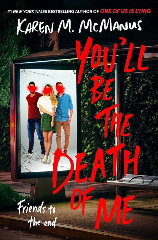 You’ll Be The Death Of Me