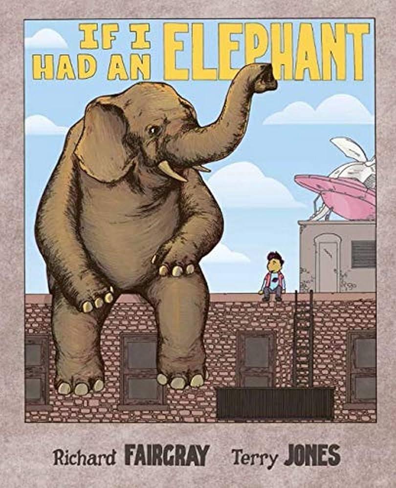 If I Had an Elephant