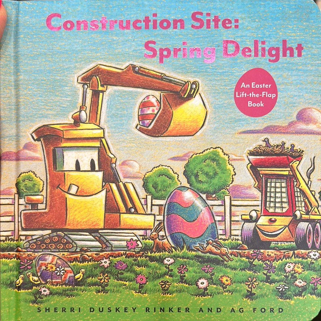 Construction Site: Spring Delight