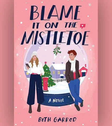 Blame it on the Mistletoe