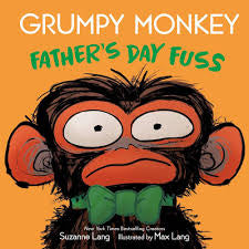 Grumpy Monkey Father’s Day Fuss