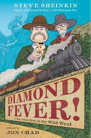Diamond Fever!: A True Crime Story in the Wild West