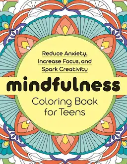 Mindfulness Colouring Book for Teens