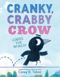 Crabby, Cranky Crow Saves the World