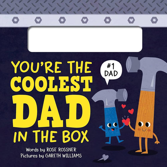 You’re The Coolest Dad In The Box