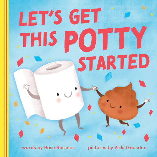 Let’s Get This Potty Started