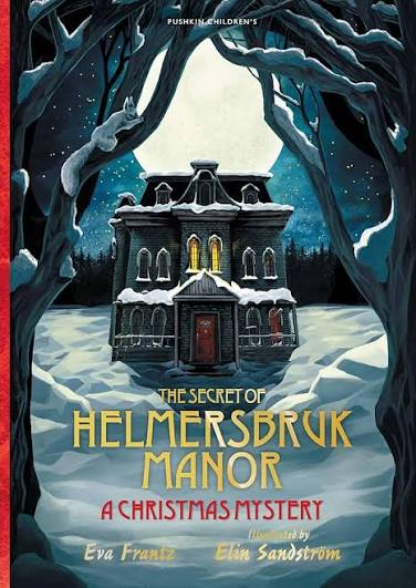 The Secret of Helmersbruk Manor - A Christmas Mystery