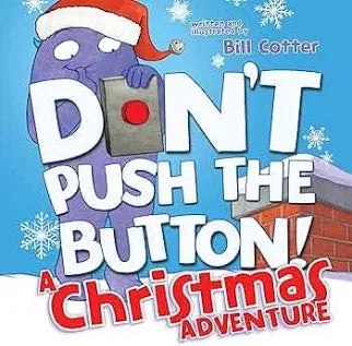 Don’t Push The Button - A Christmas Adventure