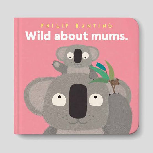 Wild about moms