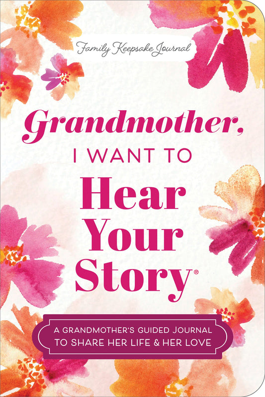 Grandmother, I want to hear your story