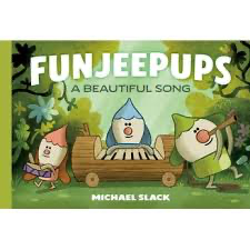 Funjeepups: beautiful song