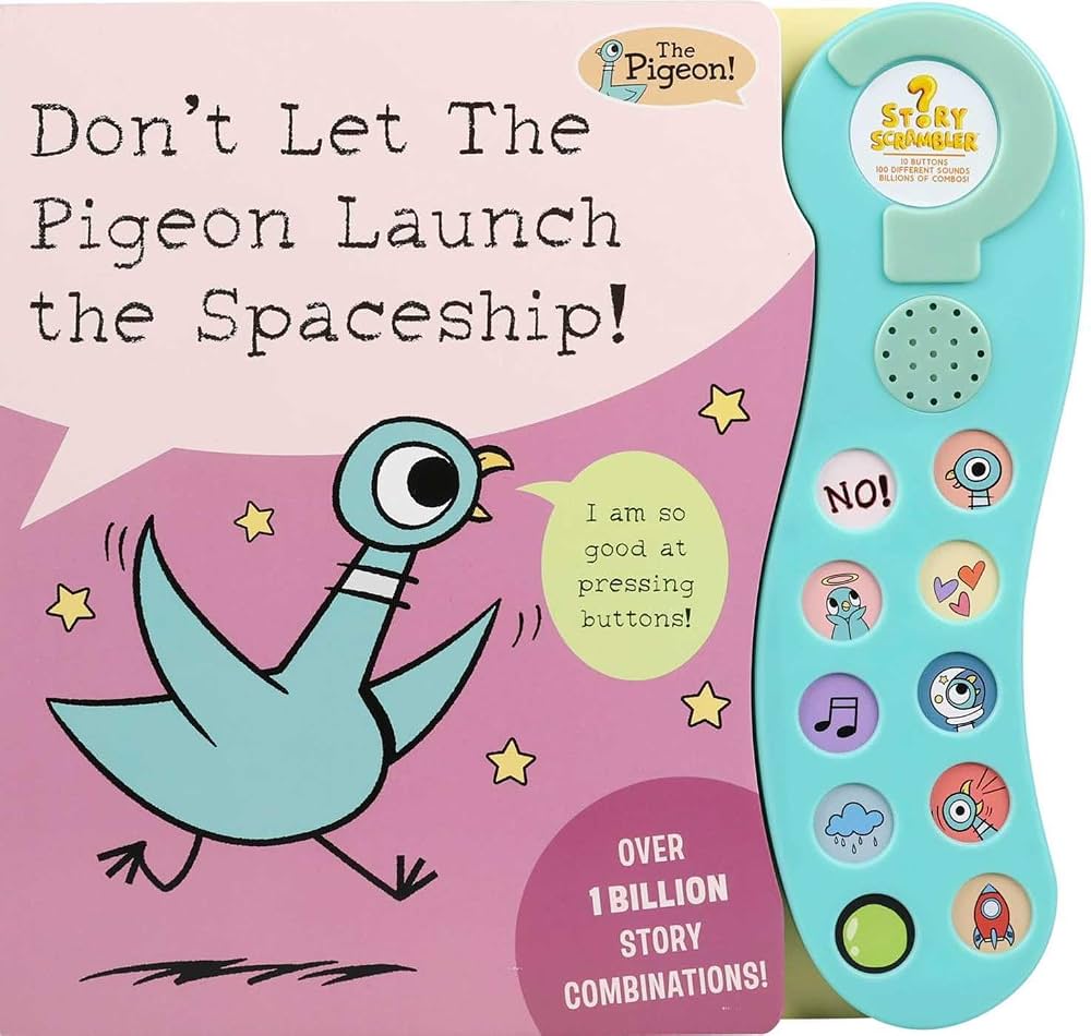 Don’t Let The Pigeon Launch The Spaceship